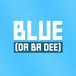 Album cover of Blue (Da Ba Dee) (Instrumental Versions)