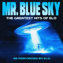 Album cover of Mr Blue Sky - The Greatest Hits of ELO