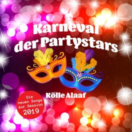 Album cover of Karneval der Partystars - Kölle Alaaf: Die neuen Songs zur Session 2019