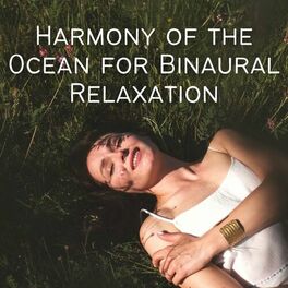Album cover of Harmony of the Ocean for Binaural Relaxation