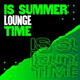 Album cover of Is summer:Lounge time