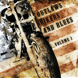 Album cover of Outlaws Bikers and Blues Vol. 1