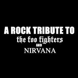 Album cover of A Rock Tribute to the Foo Fighters and Nirvana