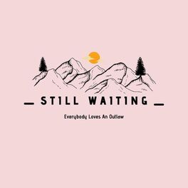 Album cover of Still Waiting
