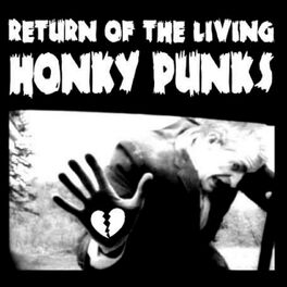 Album cover of Return Of The Living Honky Punks