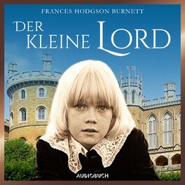 Album cover of Der kleine Lord (ungekürzt)