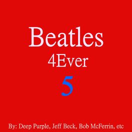 Album cover of The Beatles 4Ever Tribute by Other Great Artists Vol 5