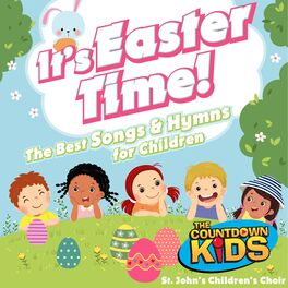 Album cover of It's Easter Time (The Best Songs & Hymns for Children)