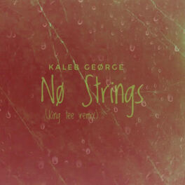 Album cover of No Strings (feat. King Tee)