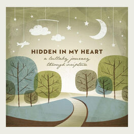 Album cover of Hidden in My Heart (A Lullaby Journey Through Scripture)