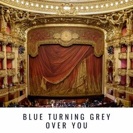 Album cover of Blue Turning Grey over You