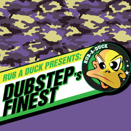 Album cover of Rub a Duck presents Dubstep's Finest
