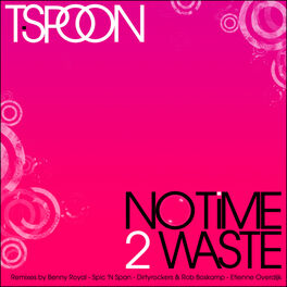 Album cover of No Time 2 Waste 2009
