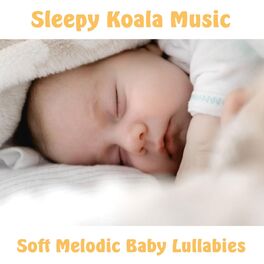 Album cover of Soft Melodic Baby Lullabies