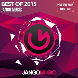Album cover of Jango Music - Best of 2015 (Mixed & Compiled by the Peverell Bros)