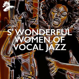 Album cover of S' Wonderful Women Of Vocal Jazz