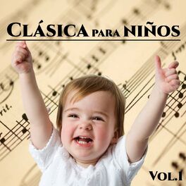 Album cover of Clásica para niños, Vol. 1