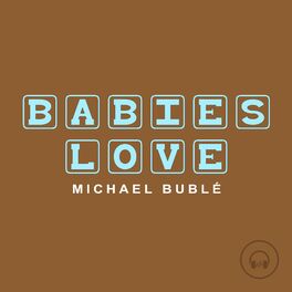 Album cover of Babies Love Michael Bublé