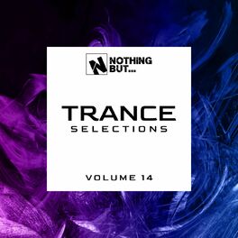Album cover of Nothing But... Trance Selections, Vol. 14