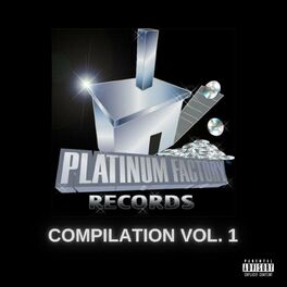 Album cover of Platinum Factory Records: Compilation, Vol. 1