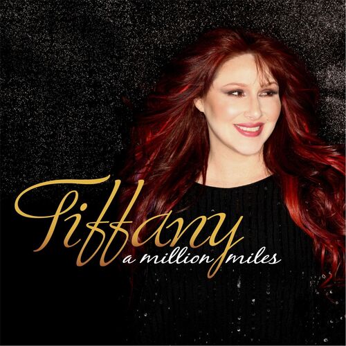 Tiffany - A Million Miles: letras de canciones | Deezer