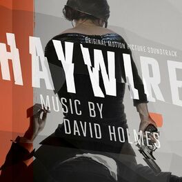Album cover of Haywire (Original Motion Picture Soundtrack)