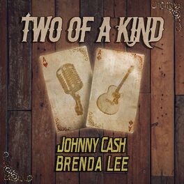 Album cover of Two of a Kind: Johnny Cash & Brenda Lee