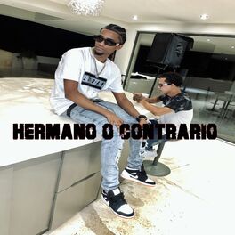 Album cover of HERMANO O CONTRARIO