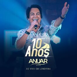 Album cover of 10 Anos (Ao Vivo em Londrina)