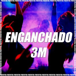 Album cover of Enganchado 3M (Remix)