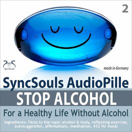 Album cover of Stop Alcohol! SyncSouls AudioPille for a Healthy Life without Alcohol