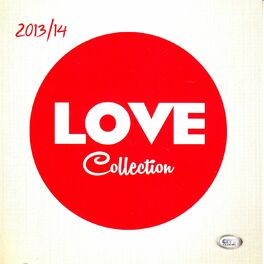 Album cover of Love Collection 2013 / 14