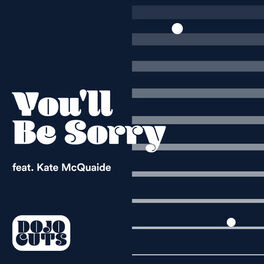 Album picture of You'll Be Sorry (feat. Kate McQuaide)
