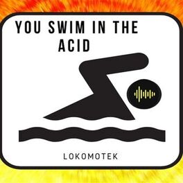 Album cover of You swim in the Acid