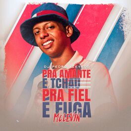 Album cover of Pra Amante É Tchau, pra Fiel É Fuga