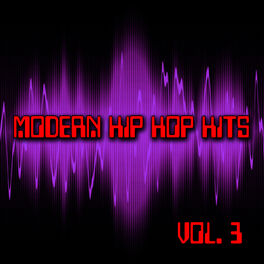 Album cover of Modern Hip Hop Hits Vol. 3