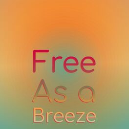 Album cover of Free as a Breeze