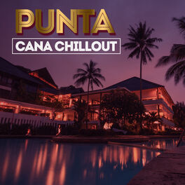 Album cover of Punta Cana Chillout (40 Chillout, Lounge Traxx)