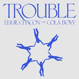 Album cover of Trouble (Cola Boyy Remix)
