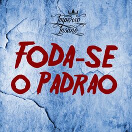 Album cover of Foda-Se o Padrão