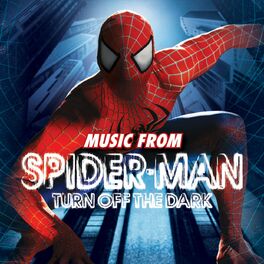 Album cover of Spider-Man Turn Off The Dark