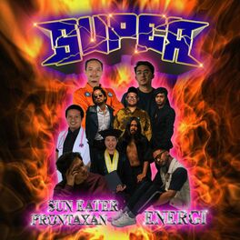 Album cover of SUPER (Sun Eater Prontaxan Energi)
