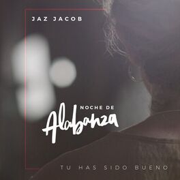 Album cover of Noche De Alabanza Tú Has Sido Bueno