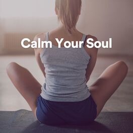 Album cover of Calm Your Soul