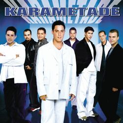 Download Karametade - Nunca Vou Deixar Você 1999
