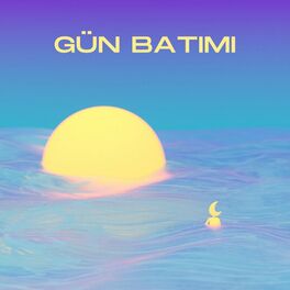 Album cover of Gün Batımı