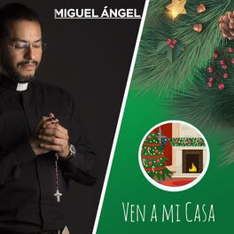 Padre Miguel Ángel: música, canciones, letras | Escúchalas en Deezer