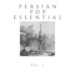 Album cover of Persian Pop Essential, Vol. 1