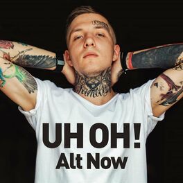 Album cover of UH OH! Alt Now