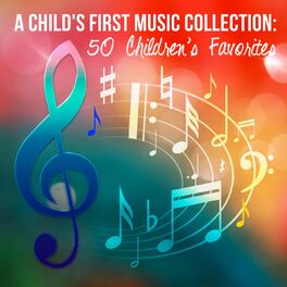 Album cover of A Child's First Music Collection: 50 Children's Favorites